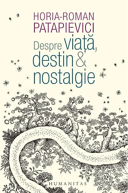 Despre viață, destin & nostalgie