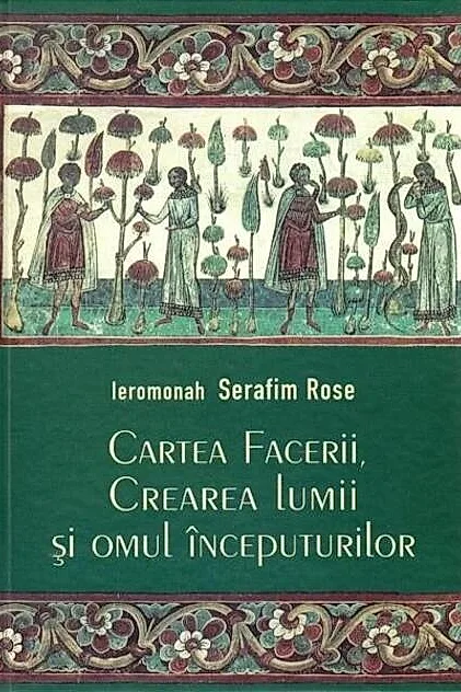 Cartea Facerii, crearea lumii şi omul începuturilor. Perspectiva creştin-ortodoxă