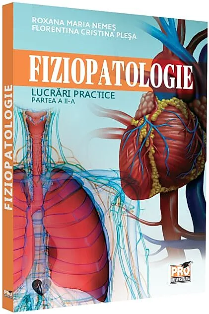 Fiziopatologie. Lucrări practice (Vol. II)