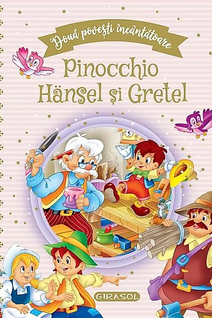 Două povești încântătoare: Pinocchio / Hansel și Gretel