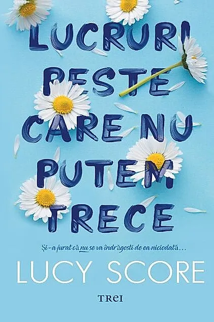 Lucruri peste care nu putem trece (Vol. 1)