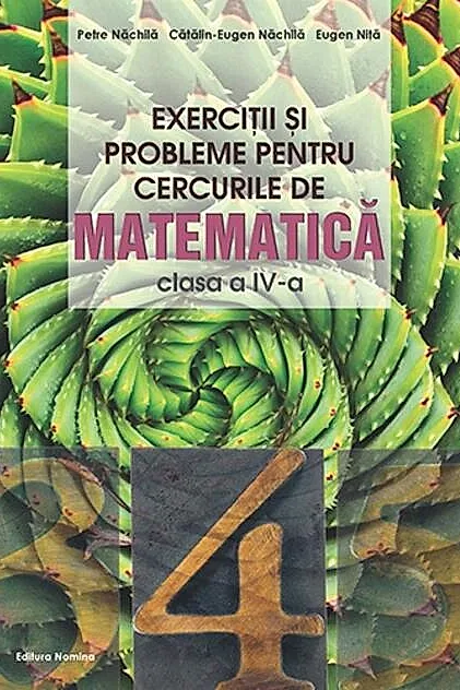 Exerciții și probleme pentru cercurile de matematică. Clasa a IV-a
