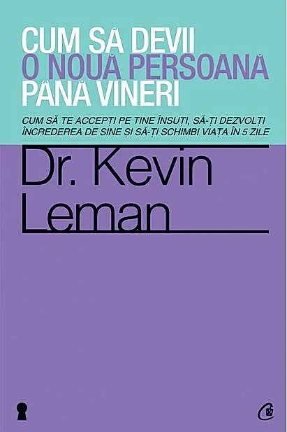 Cum să devii o nouă persoană până vineri