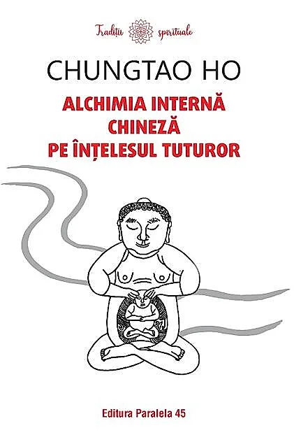 Alchimia internă chineză pe înțelesul tuturor