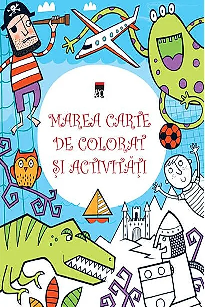 Marea carte de colorat şi activităţi