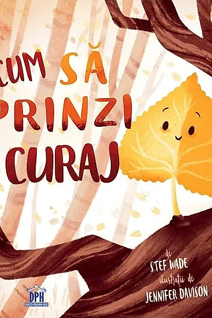 Cum să prinzi curaj