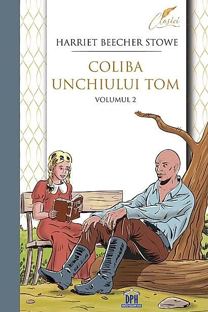 Coliba unchiului Tom (Vol. 2)