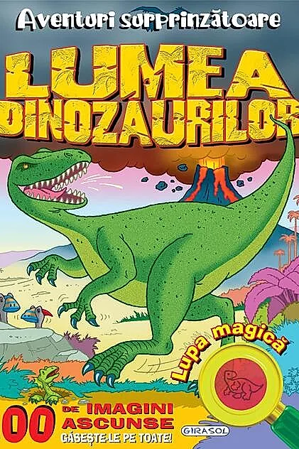 Aventuri surprinzătoare: Lumea dinozaurilor