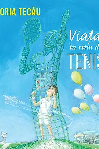 Viața în ritm de tenis