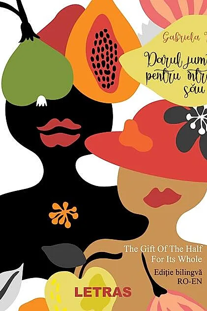 Darul jumătății pentru întregul său/ The Gift Of The Half For Its Whole
