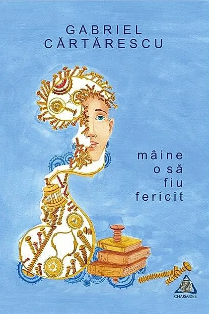 Mâine o să fiu fericit