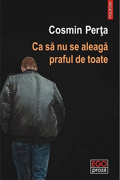 Ca să nu se aleagă praful de toate