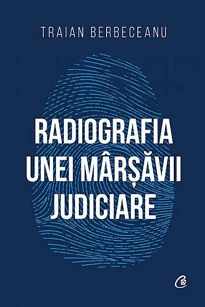 Radiografia unei mârșăvii judiciare