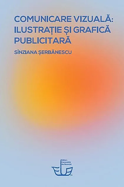 Comunicare vizuală: ilustrație și grafică publicitară