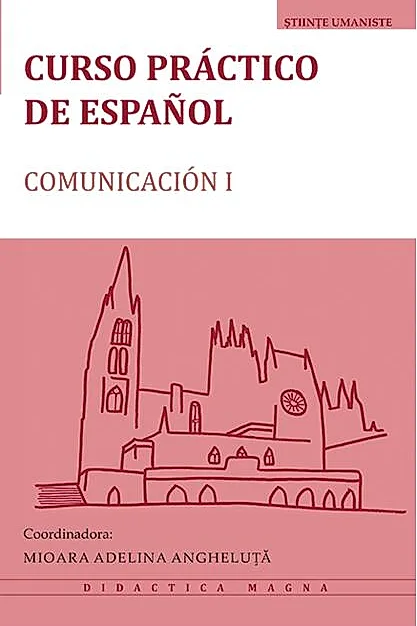 Curso práctico de español. Comunicación I