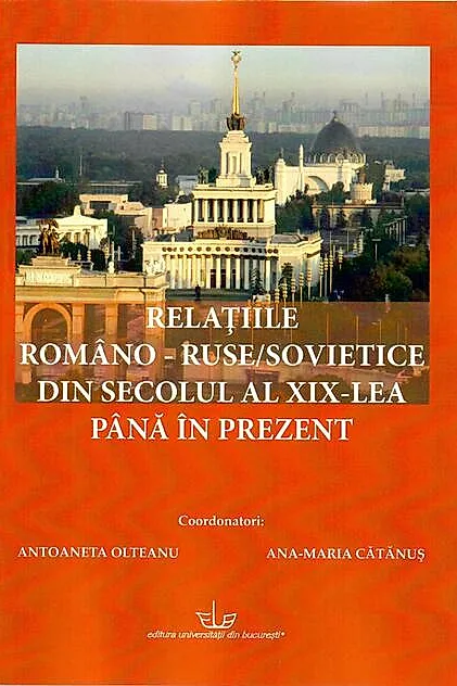 Relațiile româno-ruse/sovietice din secolul al XIX-lea până în prezent