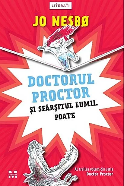 Doctorul Proctor și sfârșitul lumii. Poate (Vol. 3)