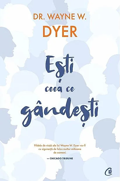 Eşti ceea ce gândeşti