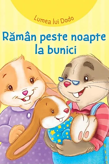 Rămân peste noapte la bunici
