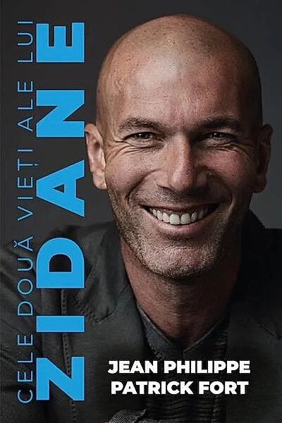 Cele două vieți ale lui Zidane