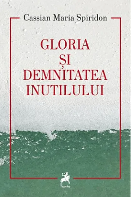 Gloria și demnitatea inutilului