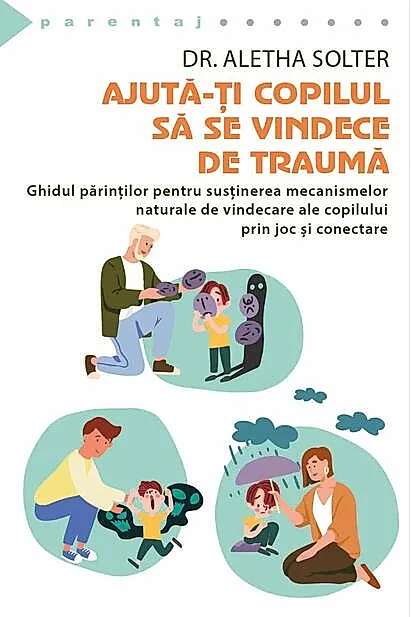 Ajută-ți copilul să se vindece de traumă