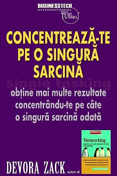 Singletasking - Concentreză-te pe o singură sarcină