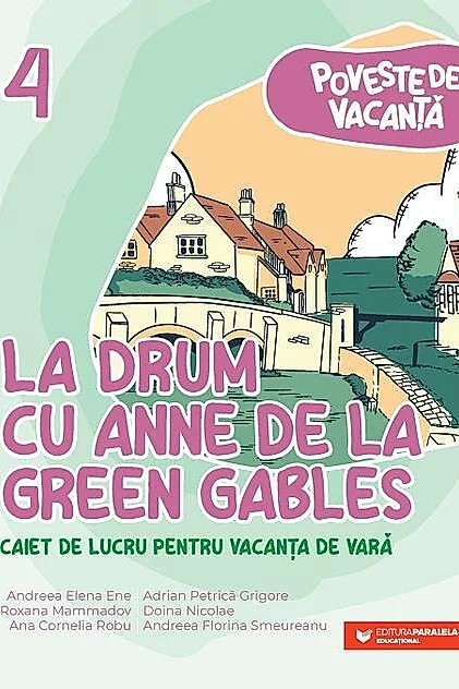 La drum cu Anne de la Green Gables Clasa 4
