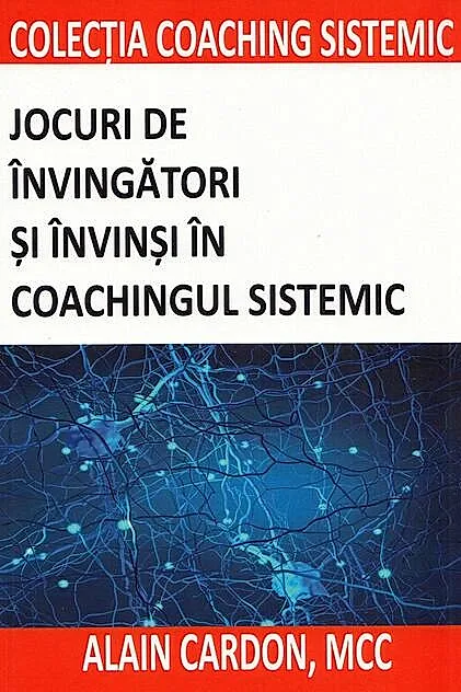 Jocuri de învingători și învinși în coachingul sistemic