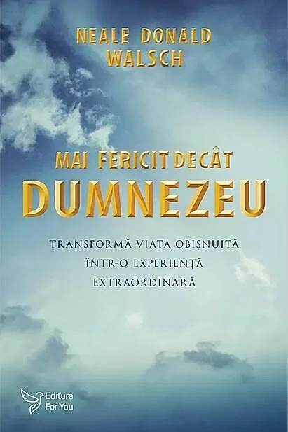 Mai fericit decât Dumnezeu