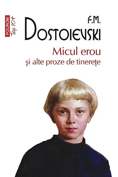 Micul erou şi alte proze de tinereţe