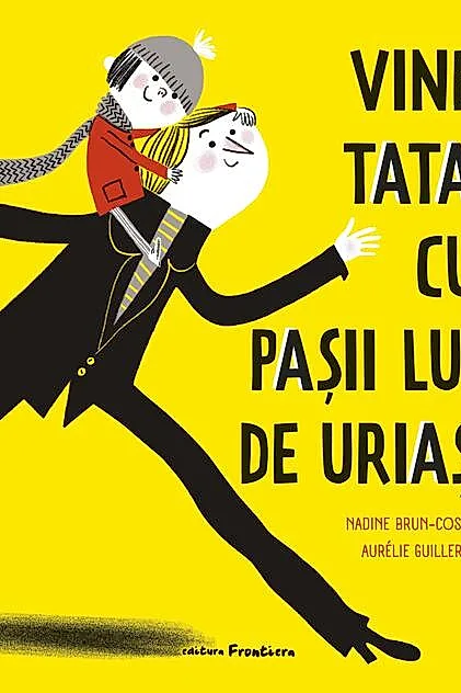 Vine tata, cu pașii lui de uriaș