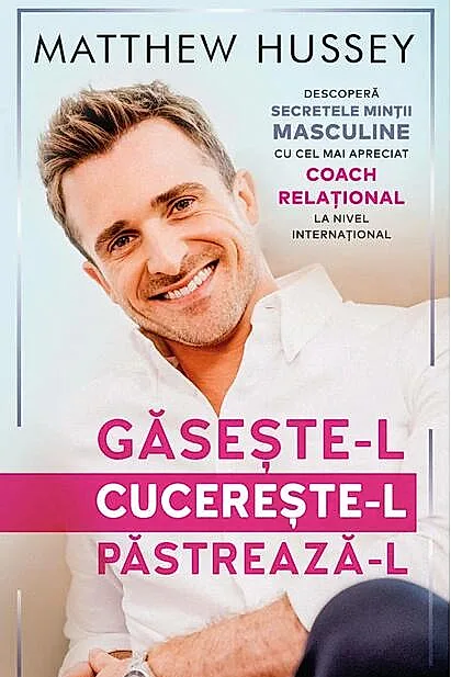 Găsește-l! Cucerește-l! Păstrează-l!
