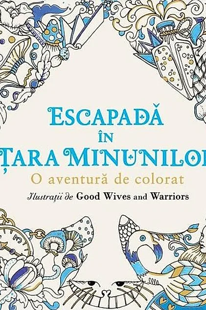 Escapadă în Țara Minunilor