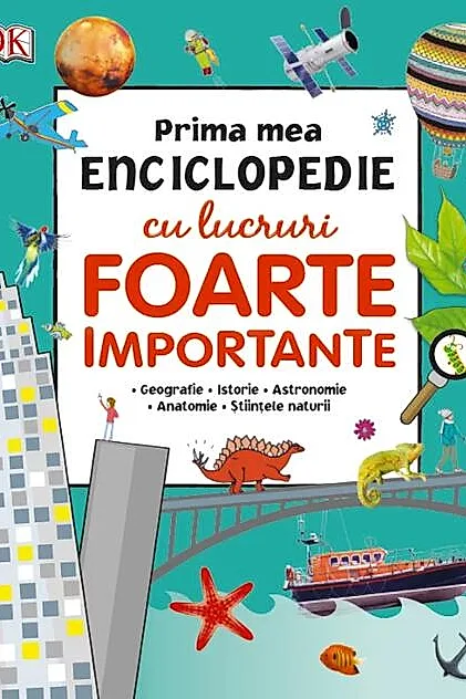 Prima mea enciclopedie cu lucruri foarte importante