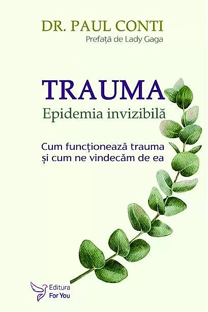 Trauma. Epidemia invizibilă