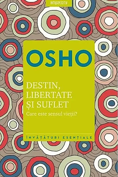 Destin, libertate și suflet