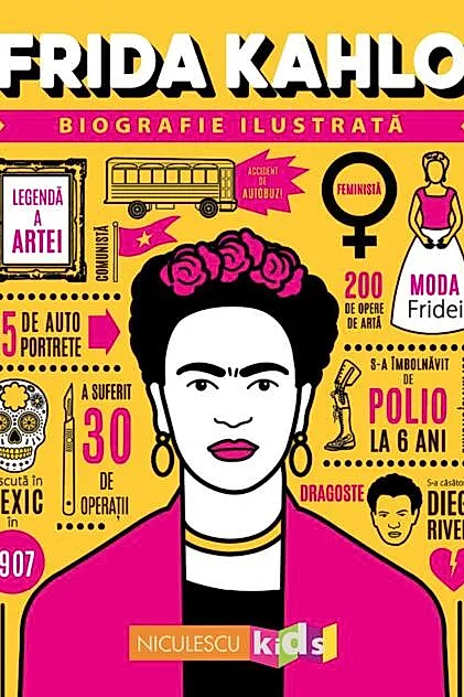 Frida Kahlo. Biografie ilustrata