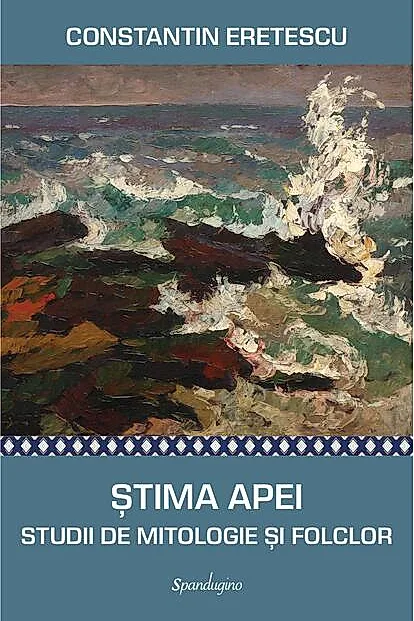 Stima apei. Studii de mitologie și folclor
