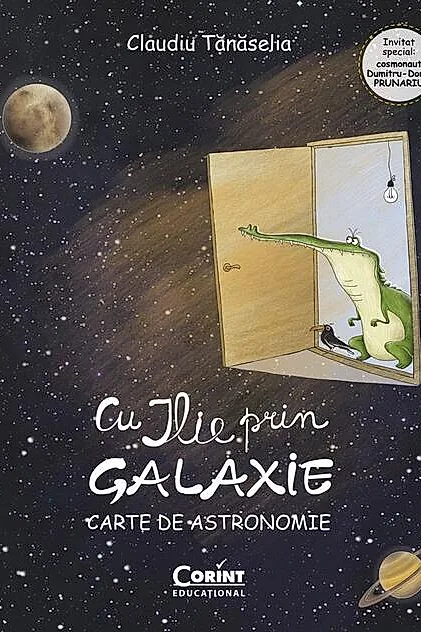 Cu ILIE prin galaxie. Carte de astronomie