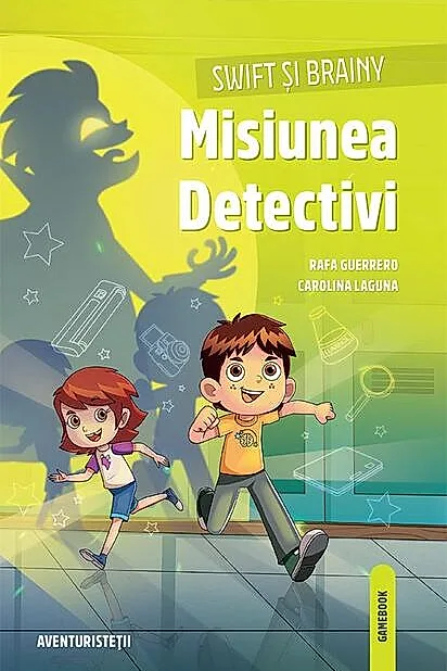 Swift si Brainy. Misiunea detectivi