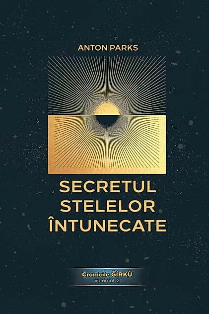 Secretul Stelelor Întunecate (Vol. 2)