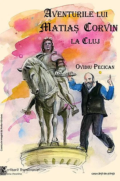 Aventurile lui Matiaş Corvin la Cluj