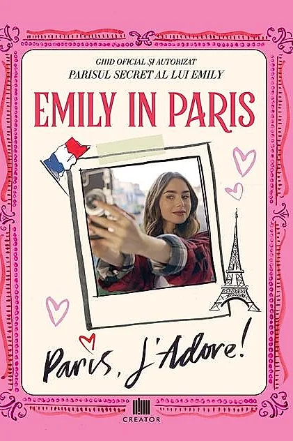 Emily in Paris: Paris, J'adore!