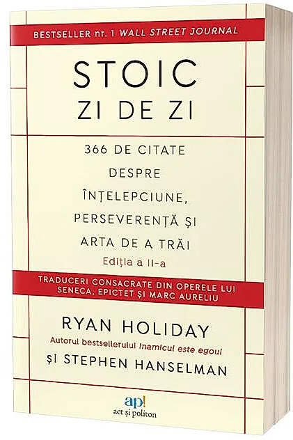 Stoic zi de zi. 366 de citate despre înțelepciune, perseverență și arta de a trăi