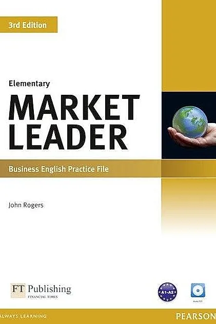 Market Leader 3rd Edition Elementary Business English Practice File with Audio CD