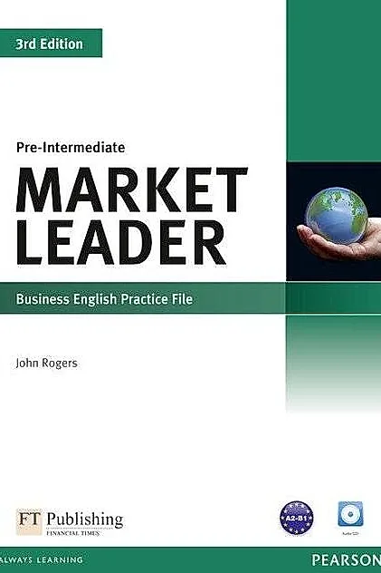 Market Leader 3rd Edition B1 Pre-Intermediate Business English Practice File with Audio CD
