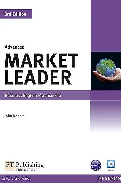 Market Leader 3rd Edition C1/C2 Advanced Business English Practice File with Audio CD