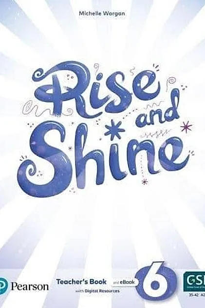 Rise and Shine A2+, Level 6, Teacher's Book and eBook with Digital Resources