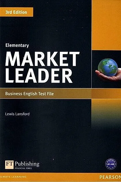 Market Leader 3rd Edition A2 Elementary Business English Test File